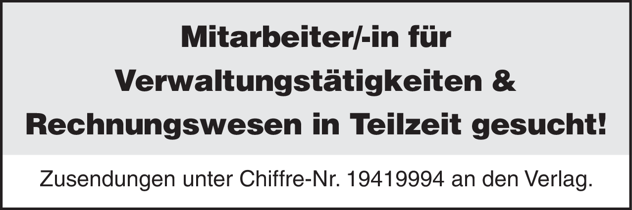 Mitarbeiter/-in für Verwaltungstätigkeiten & Rechnungswesen (m/w/d)